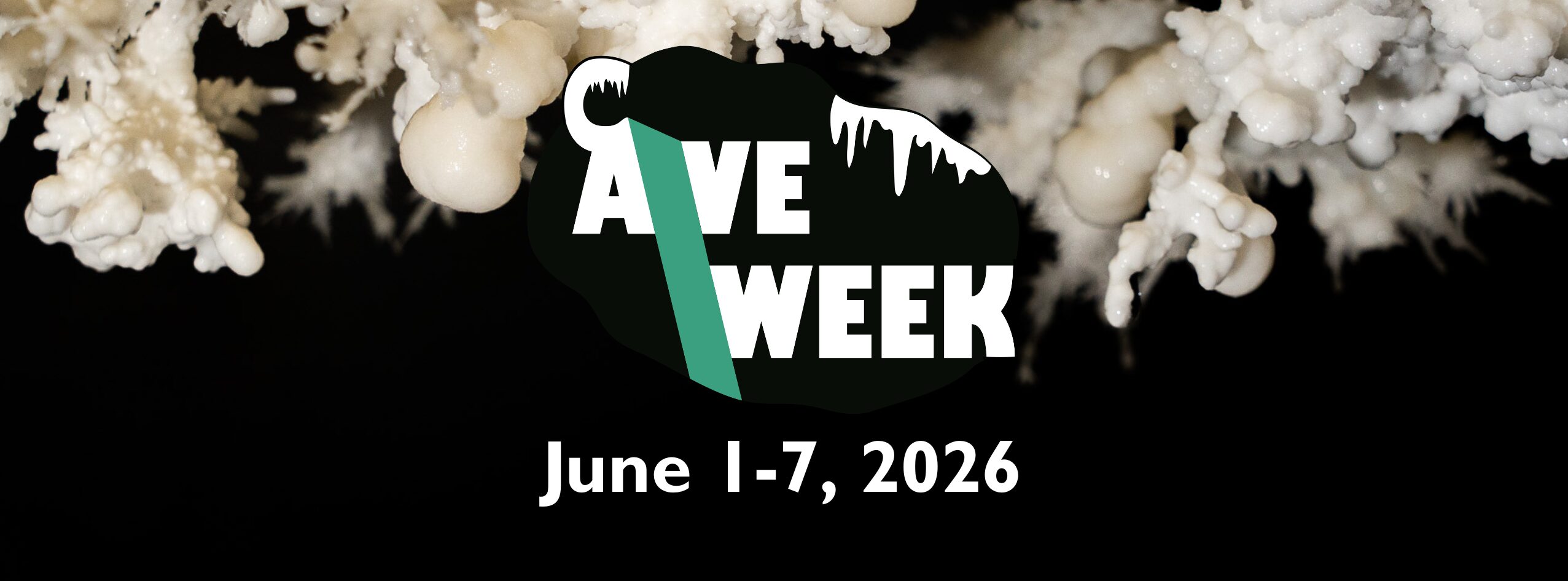 Banner with Cave Week logo and date June 1-7, 2026. Black background with tiny white cave formations. 